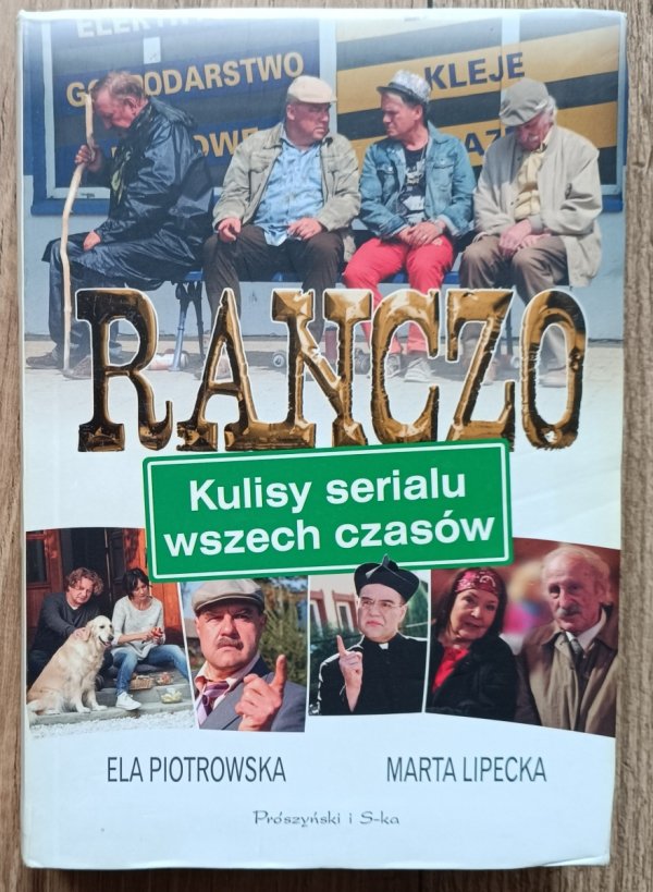 Ranczo. Kulisy serialu wszech czasów