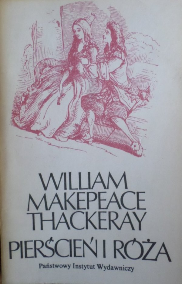 William Makepeace Thackeray • Pierścień i róża