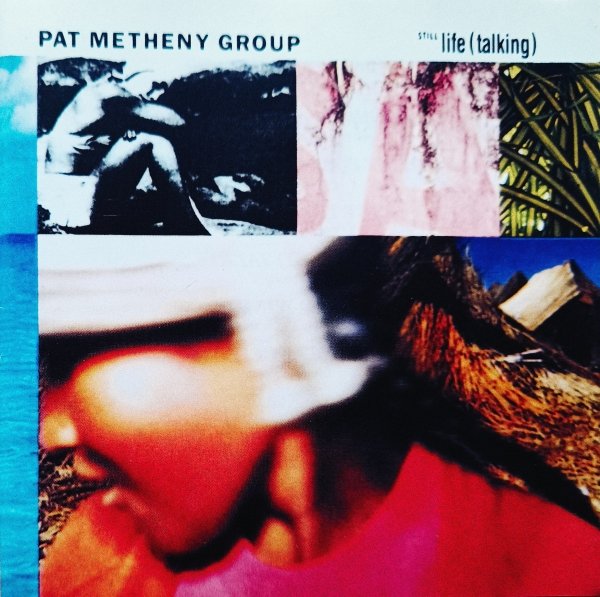 Pat Metheny Group Still Life (Talking) CD