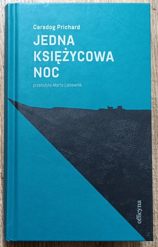 Caradog Prichard Jedna księżycowa noc