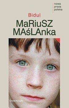 Mariusz Maślanka • Bidul 