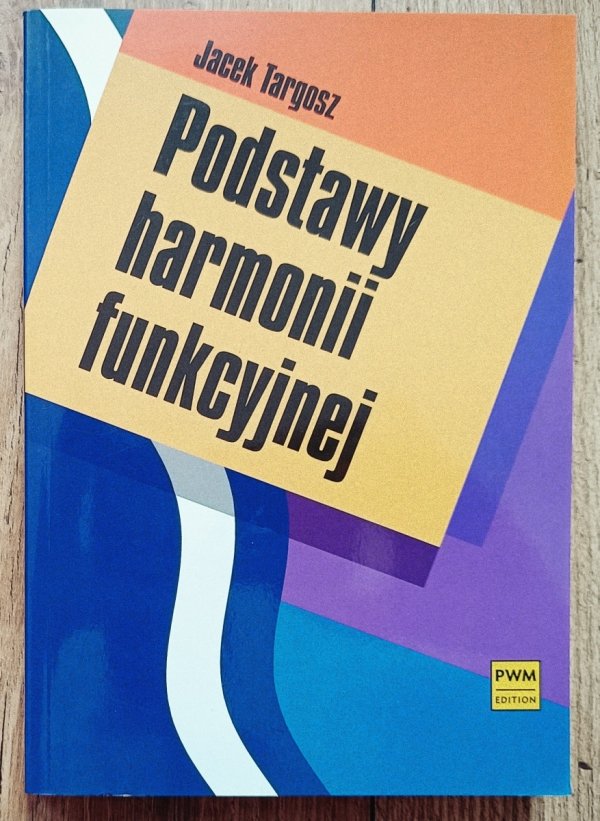 Jacek Targosz Podstawy harmonii funkcyjnej