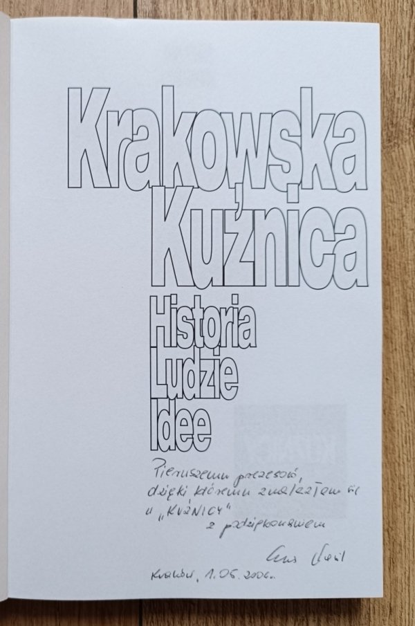 Artur Jóźwik Krakowska Kuźnica. Historia Ludzie Idee