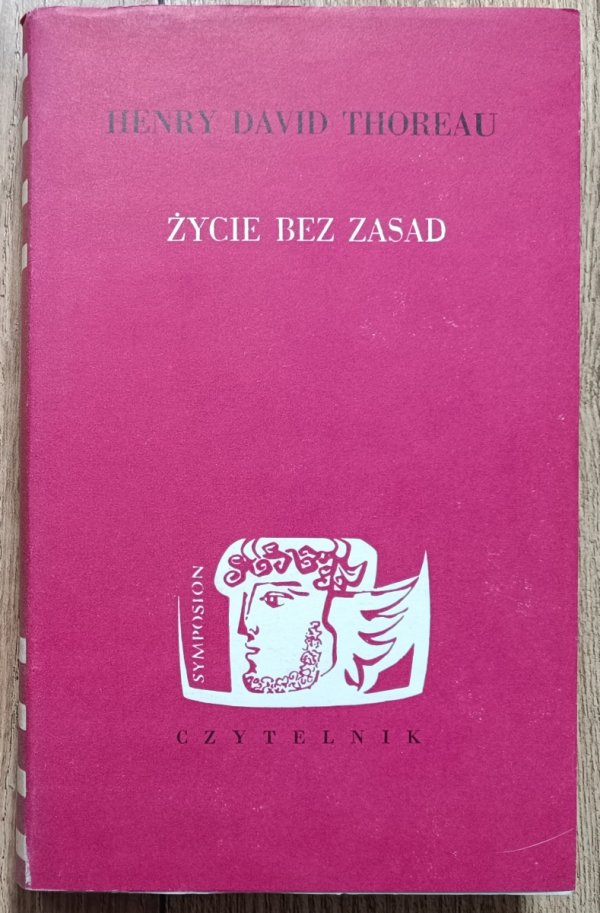 Henry David Thoreau Życie bez zasad