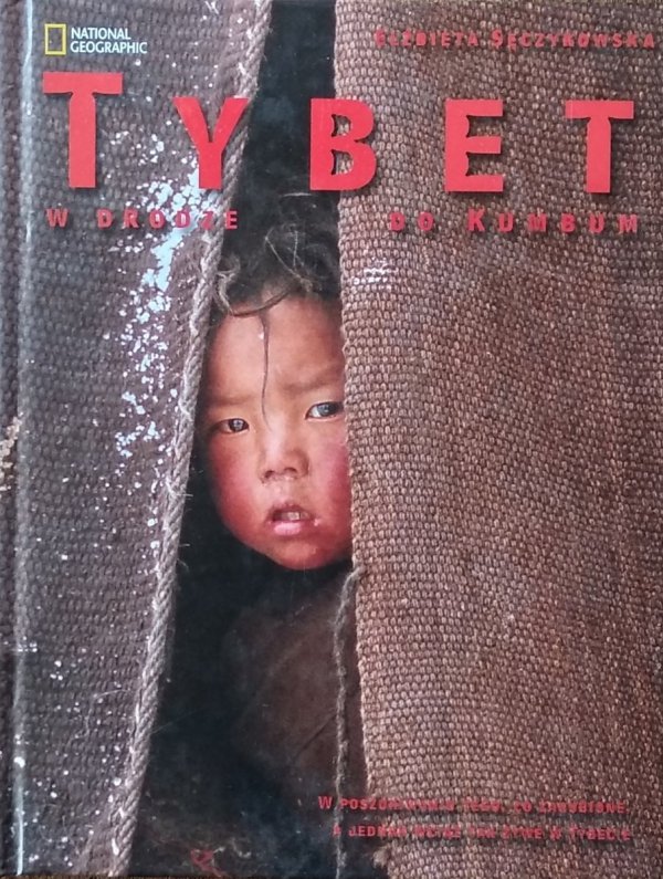 Elżbieta Sęczykowska • Tybet. W drodze do Kumbum