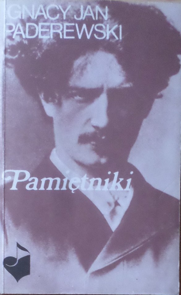 Ignacy Jan Paderewski • Pamiętniki 