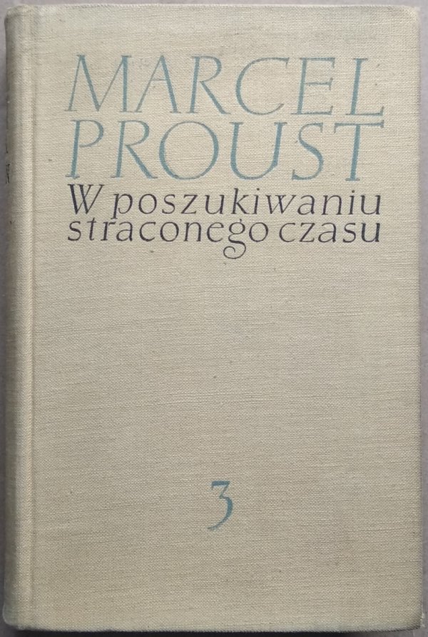 Marcel Proust • W poszukiwaniu straconego czasu 3. Strona Guermantes