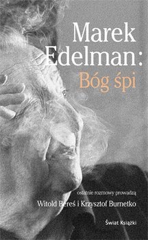 Marek Edelman • Bóg śpi