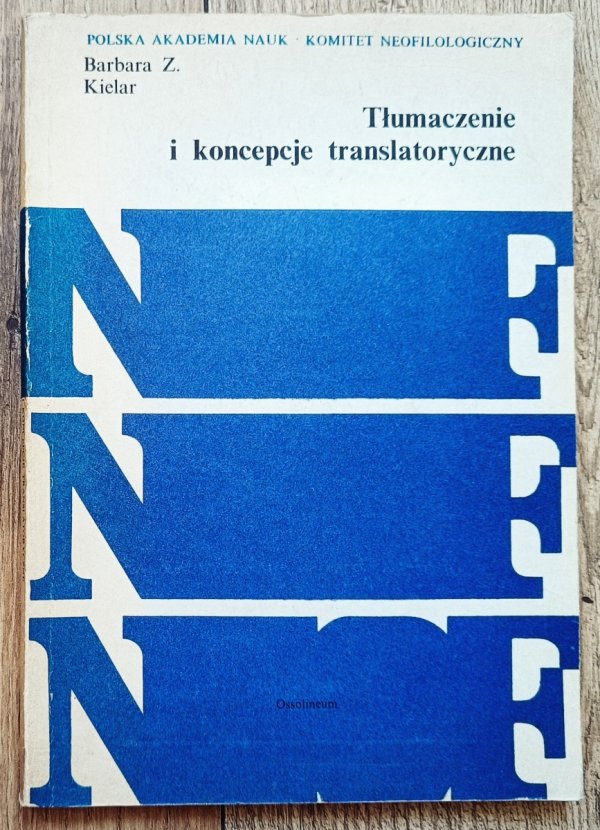 Barbara Kielar Tłumaczenie i koncepcje translatoryczne