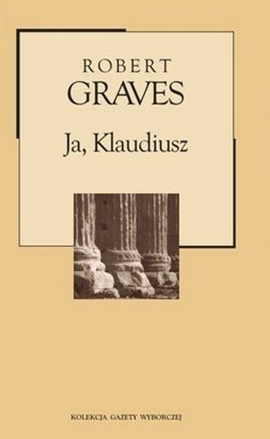 Robert Graves • Ja, Klaudiusz 