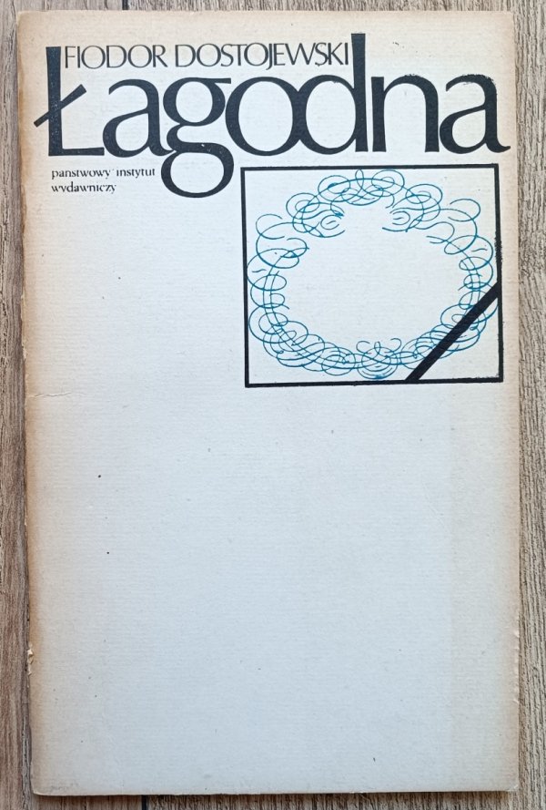 Fiodor Dostojewski Łagodna