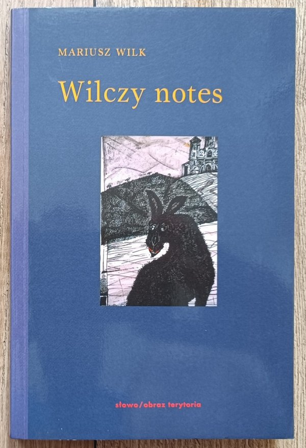 Mariusz Wilk Wilczy notes