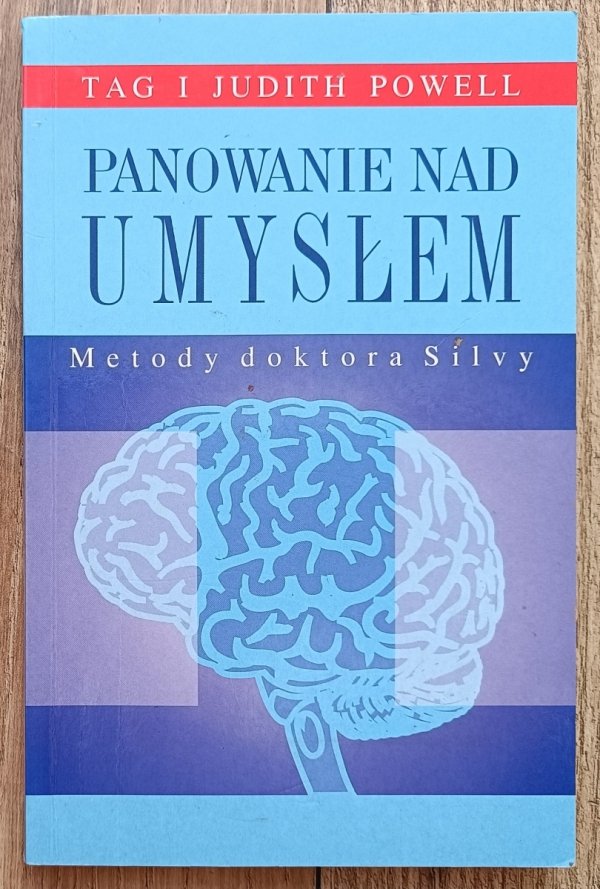 Tag Powell Panowanie nad umysłem. Metody doktora Silvy