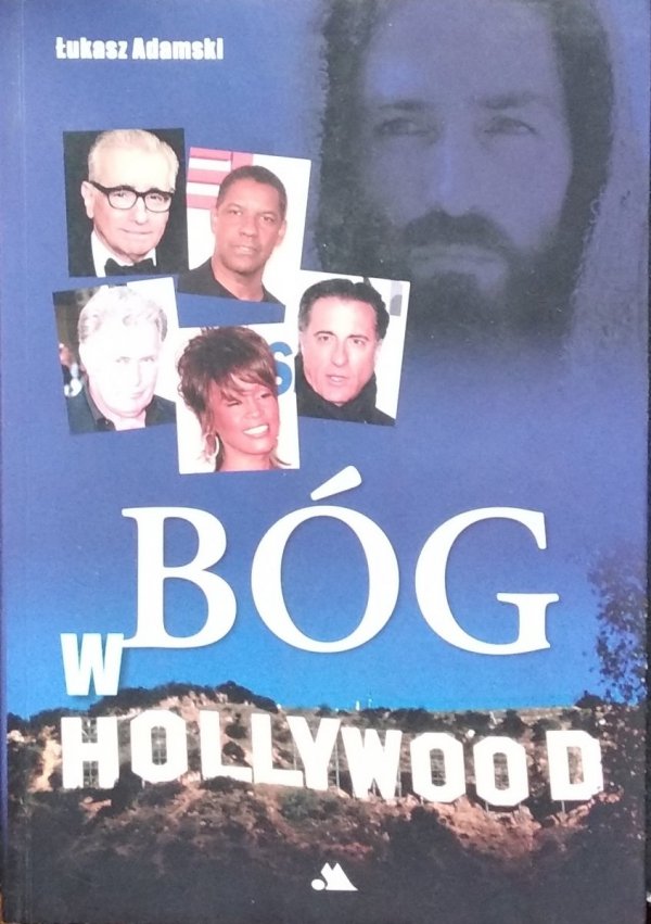 Łukasz Adamski • Bóg w Hollywood