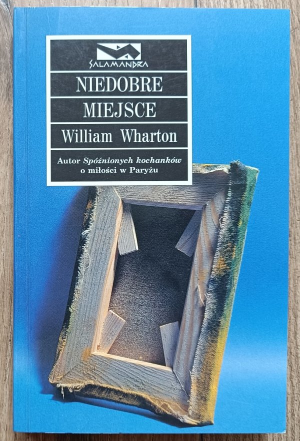 William Wharton Niedobre miejsce [autograf Williama Whartona]