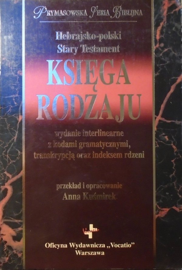Hebrajsko-Polski Stary Testament. Księga Rodzaju [Prymasowska Seria Biblijna]