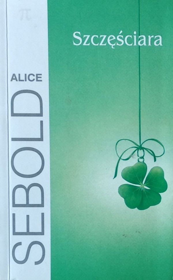 Alice Sebold • Szczęściara