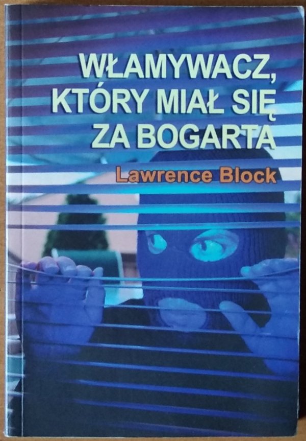 Lawrence Block • Włamywacz, który miał się za Bogarta