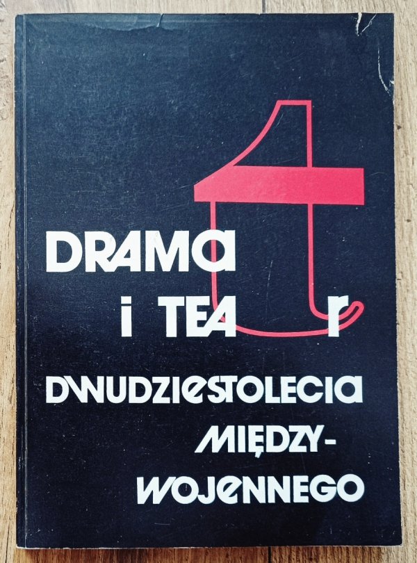 Dramat i teatr dwudziestolecia międzywojennego
