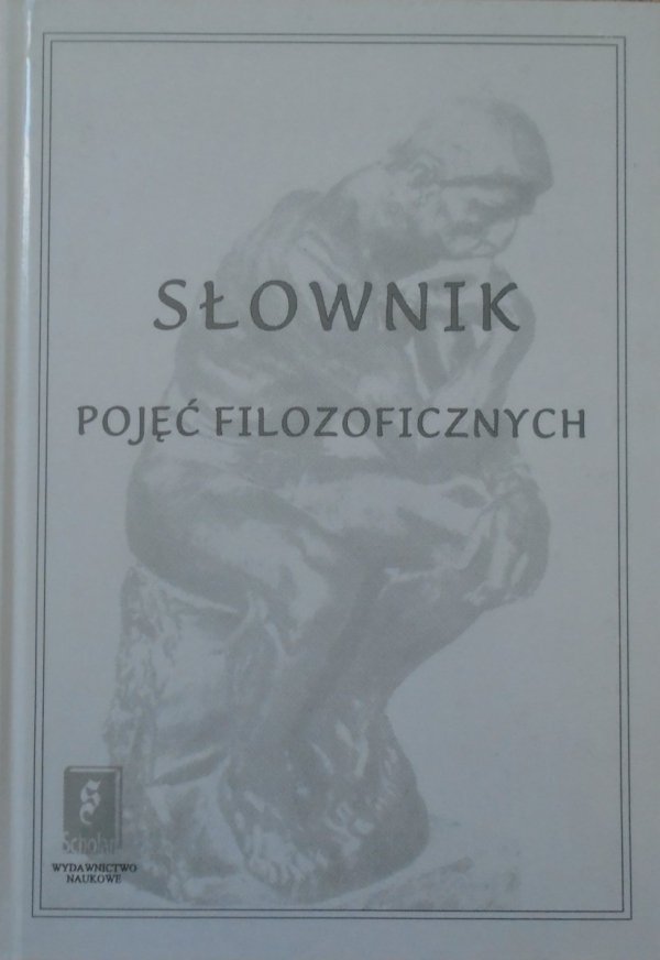 red. Władysław Krajewski • Słownik pojęć filozoficznych