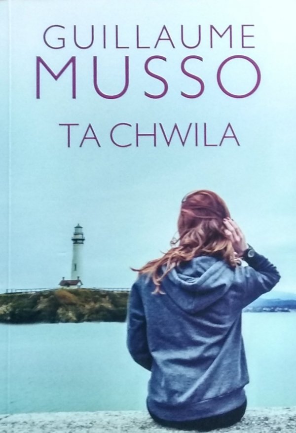 Guillaume Musso • Ta chwila 