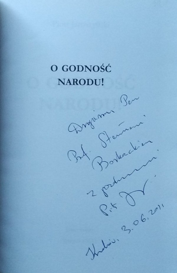 Piotr Jaroszyński • O godność narodu! [dedykacja autorska]