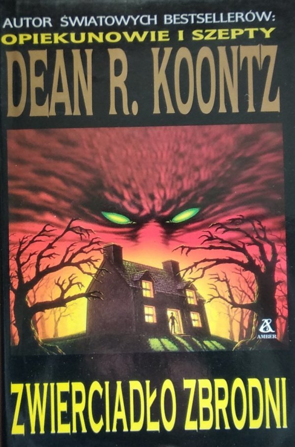Dean Koontz • Zwierciadło zbrodni 