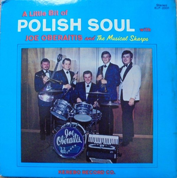 Joe Oberaitis &amp; the Musical Sharps • A Little Bit of Polish Soul • LP