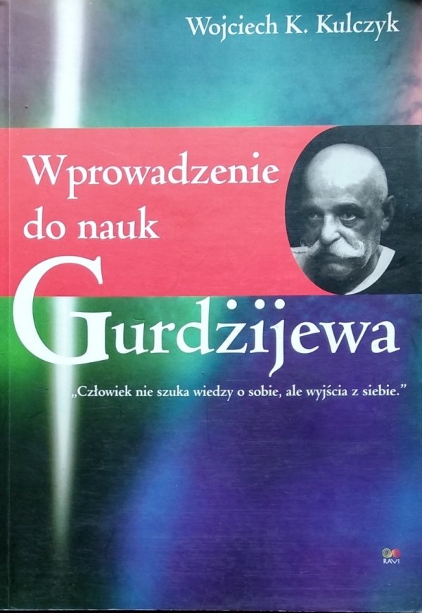 Wojciech K. Kulczyk • Wprowadzenie do nauk Gurdżijewa