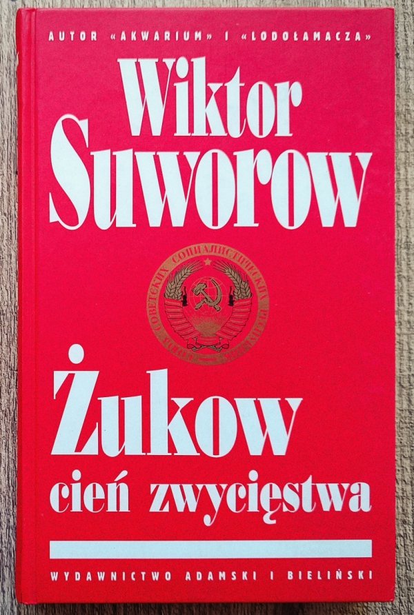 Wiktor Suworow Żukow. Cień Zwycięstwa