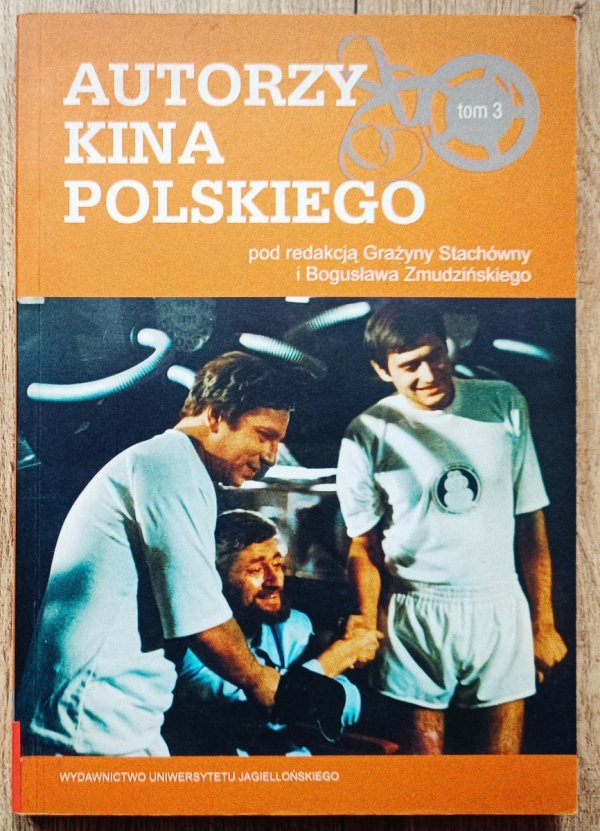Autorzy kina polskiego tom 3