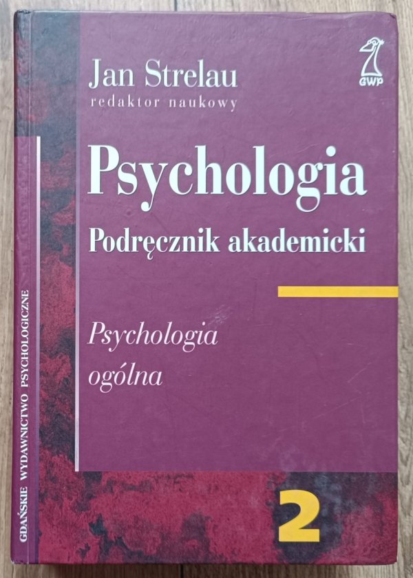 Jan Strelau Psychologia. Podręcznik akademicki tom 2.