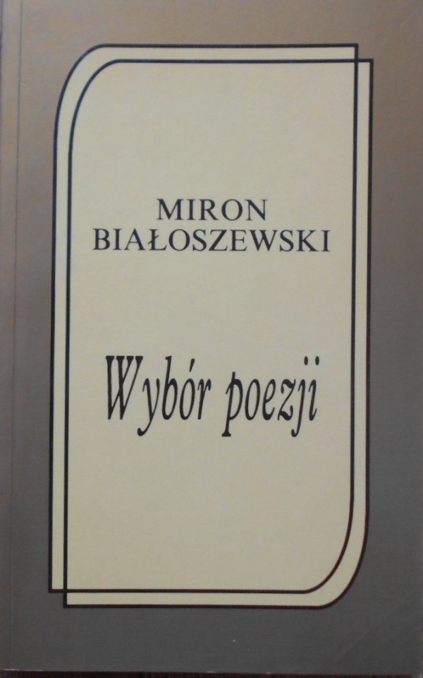 Miron Białoszewski • Wybór poezji