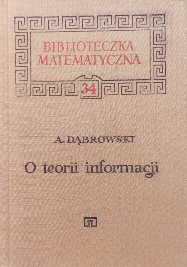 Andrzej Dąbrowski O teorii informacji