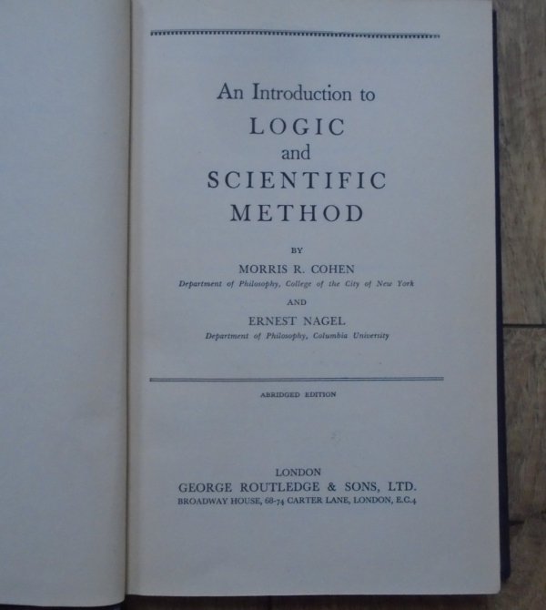 Morris R. Cohen, Ernest Nagel • An Introduction to Logic and Scientific Method