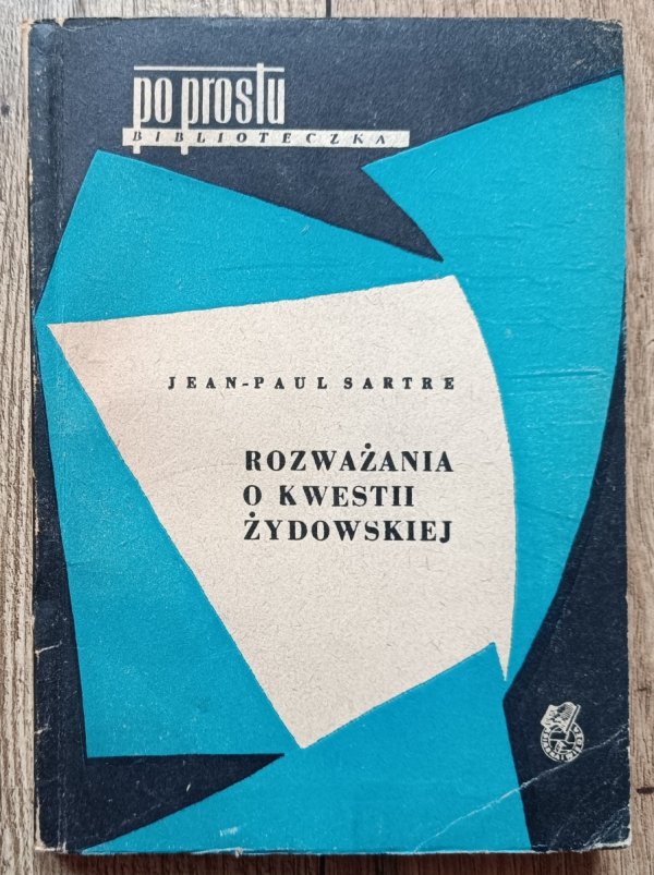 Jean Paul Sartre Rozważania o kwestii żydowskiej