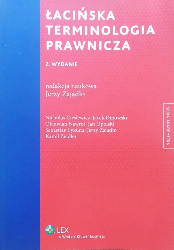 red. Jerzy Zajadło Łacińska terminologia prawnicza