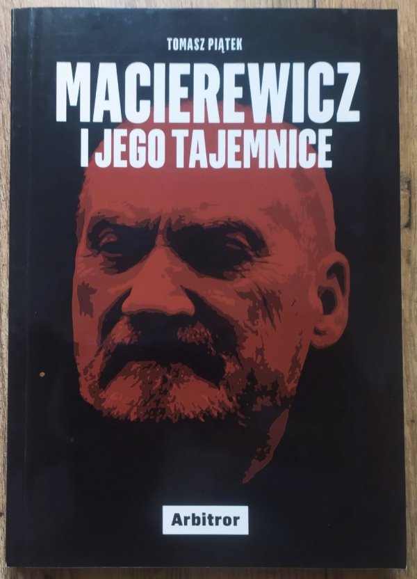 Tomasz Piątek Macierewicz i jego tajemnice