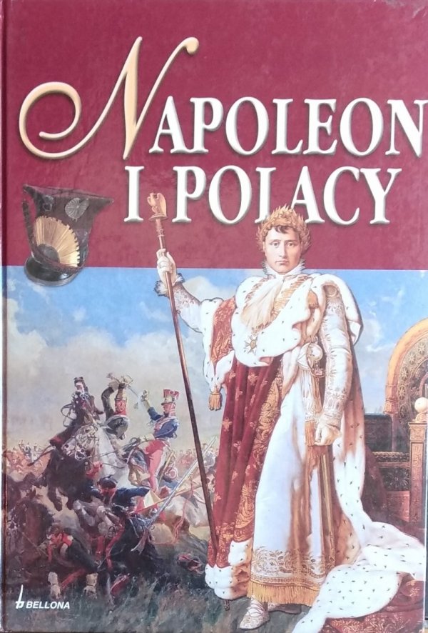 Jacek Macyszyn • Napoleon i Polacy