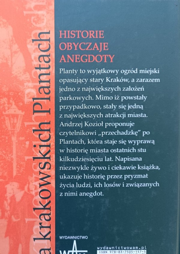 Andrzej Kozioł Na krakowskich plantach. Historie, obyczaje, anegdoty