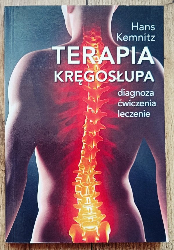 Hans Kemnitz Terapia kręgosłupa. Diagnoza, ćwiczenia, leczenie