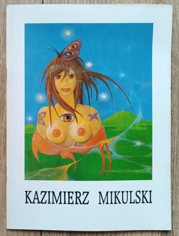 Kazimierz Mikulski Nowe obrazy / Artemis 1997