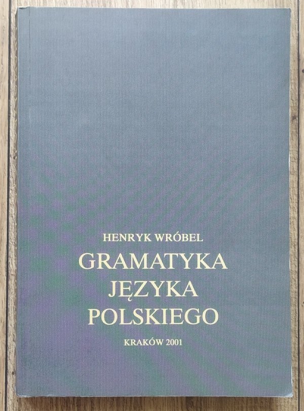 Henryk Wróbel Gramatyka języka polskiego