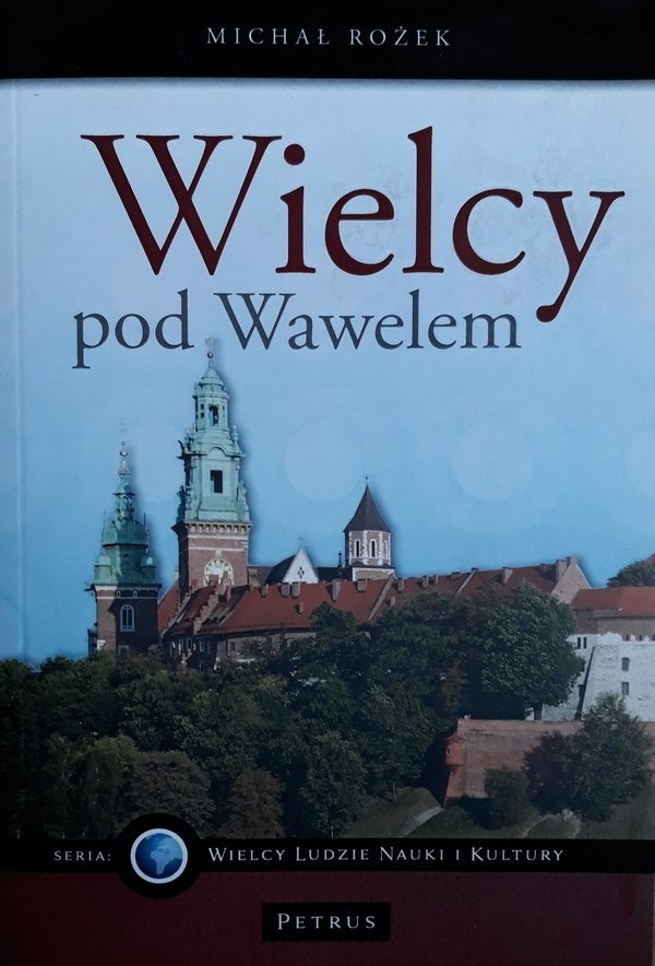 Michał Rożek • Wielcy pod Wawelem