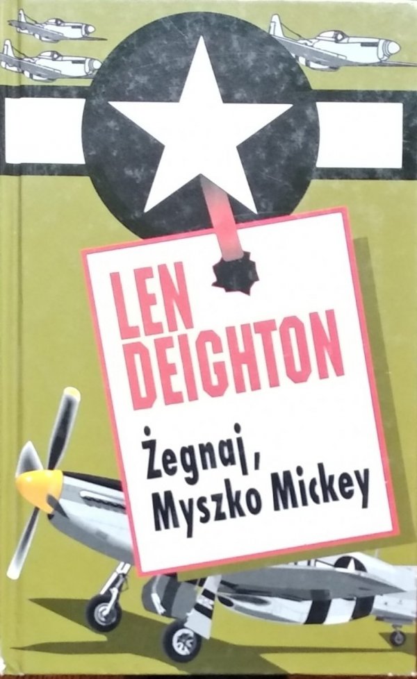 Len Deighton • Żegnaj, Myszko Mickey