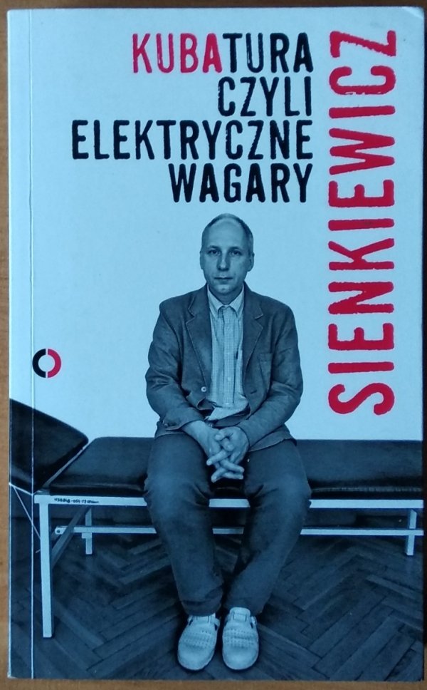 Kuba Sienkiewicz • Kubatura, czyli elektryczne wagary