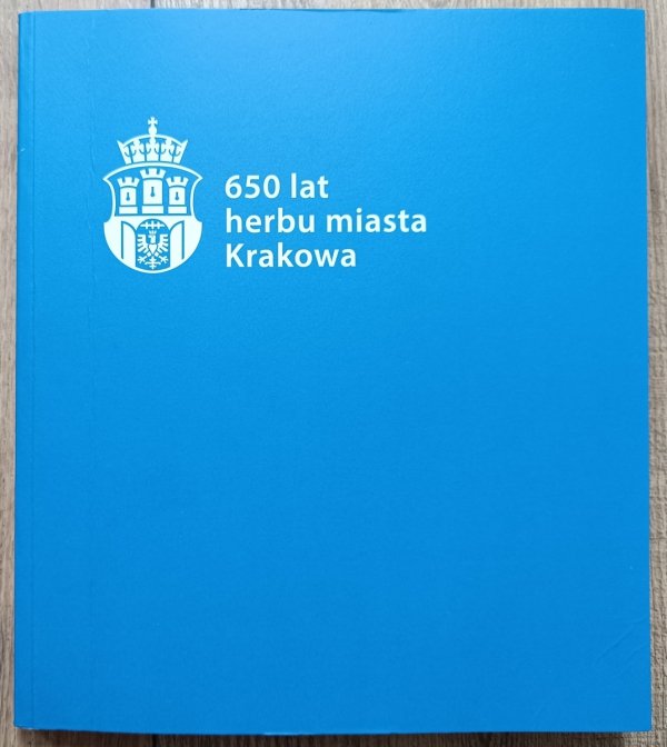 650 lat herbu miasta Krakowa
