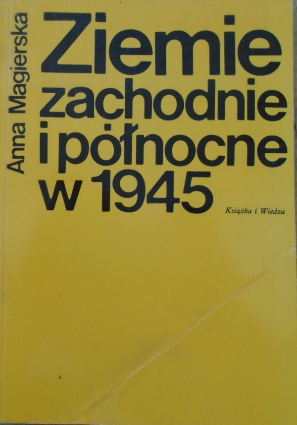 Anna Magierska • Ziemie zachodnie i północne w 1945