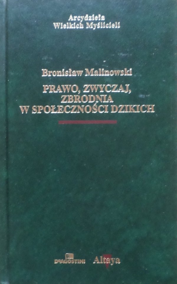 Bronisław Malinowski Prawo, zwyczaj, zbrodnia w społecznościach dzikich