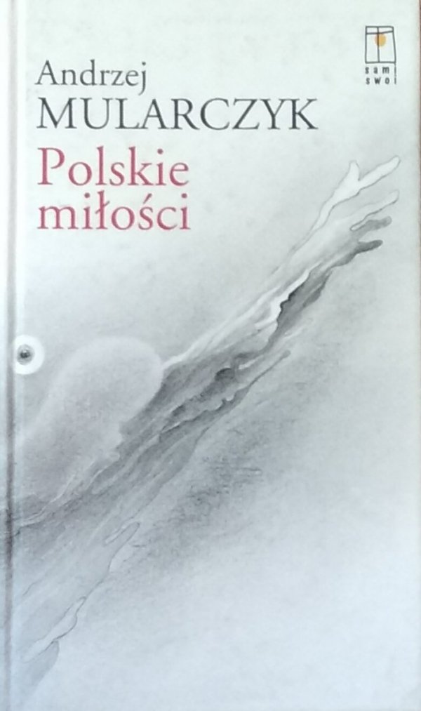 Andrzej Mularczyk • Polskie miłości